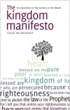 The Kingdom Manifesto - An Exploration of the Sermon on the Mount